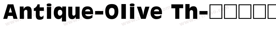 Antique-Olive Th字体转换
